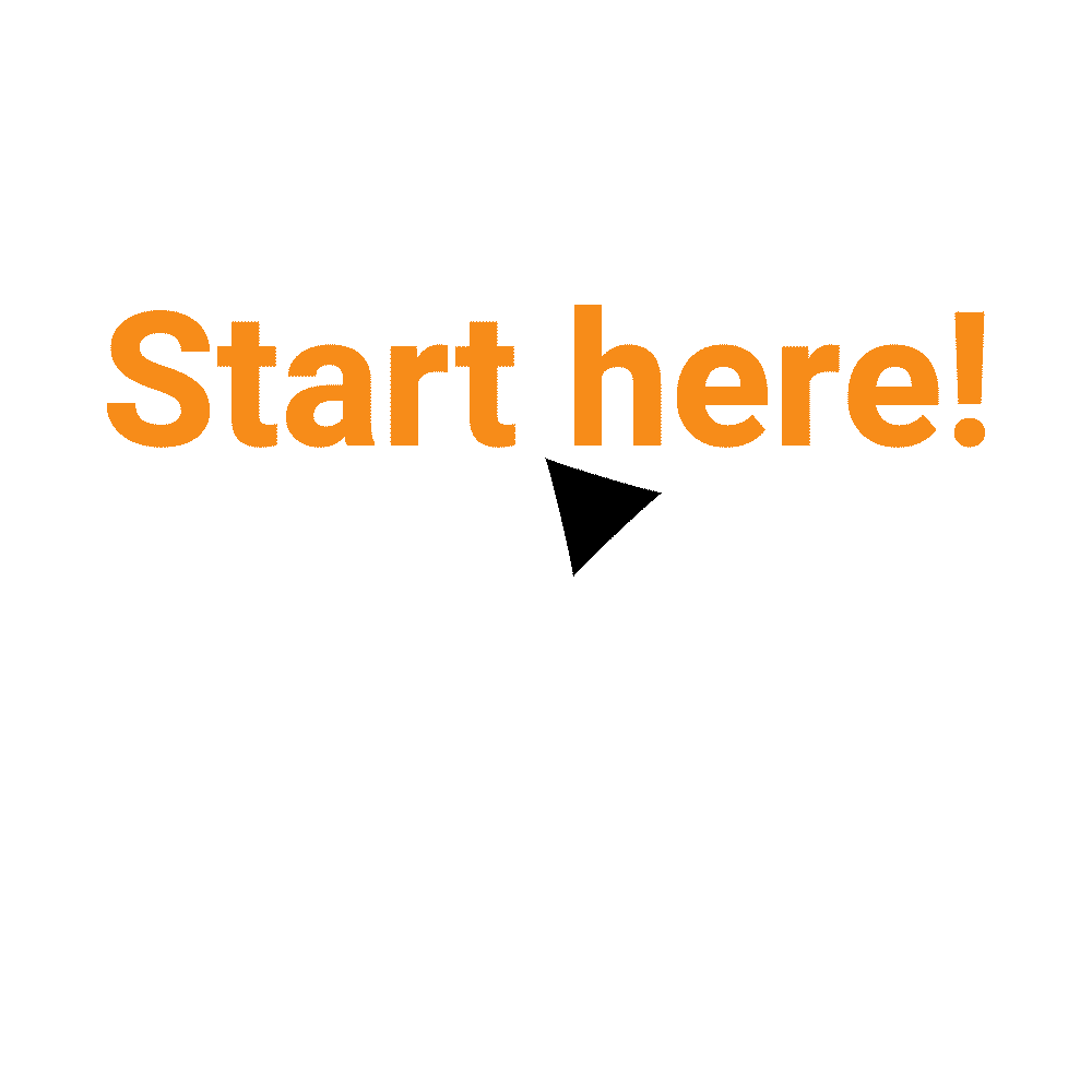 Start here!